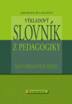 Výkladový slovník z pedagogiky - Zdeněk Kolář