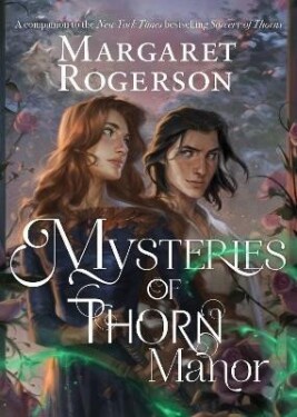 Mysteries of Thorn Manor - Margaret Rogerson