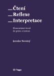 Čtení – reflexe – interpretace - Jaroslav Novotný
