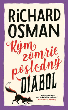 Kým zomrie posledný diabol - Richard Osman