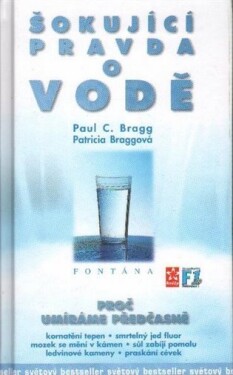 Šokující pravda vodě Patricia Bragg