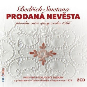 Prodaná nevěsta - CD - Bedřich Smetana