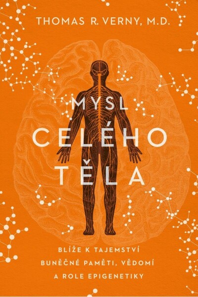 Mysl celého těla - Thomas R. Verny