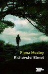 Království Elmet - Fiona Mozley