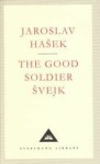 The Good Soldier Svejk (Everyman´S Library Classics) - Jaroslav Hašek