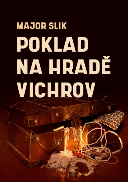 Poklad na hradě Vichrov - Major Slik