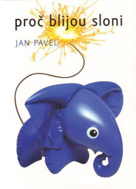 Proč blijou sloni Jan Pavel