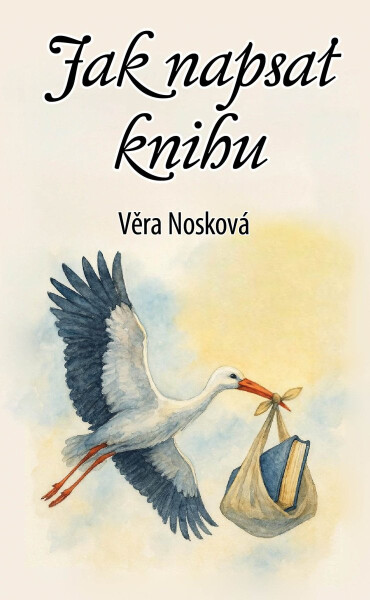 Jak napsat knihu - Věra Nosková