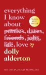 Everything Know About Love Dolly Alderton
