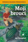 Moji brouci - Jan Cempírek