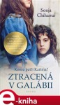 Ztracená v Galábii - Sonja Chihaoui e-kniha