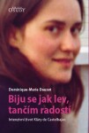 Biju se jak lev, tančím radostí Dominique-Marie Dauzet