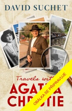 Na cestách s Agathou Christie - David Suchet