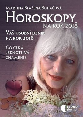 Horoskopy na rok 2018 Martina Blažena Boháčová