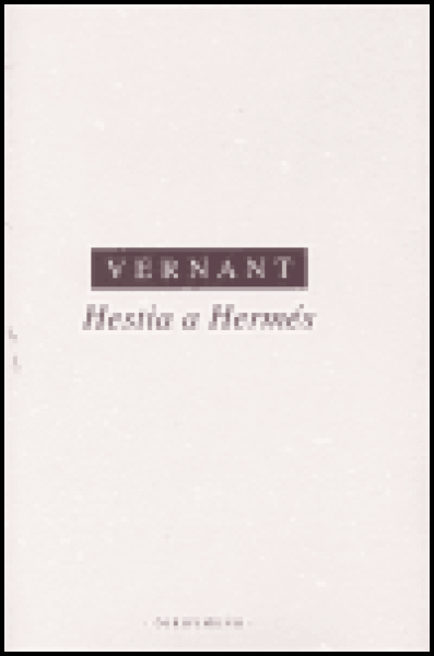 Hestia a Hermés - Jean-Pierre Vernant