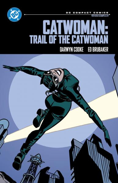 Catwoman: Trail of the Catwoman - Ed Brubaker