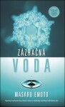 Zázračná voda, 1. vydání - Masaru Emoto