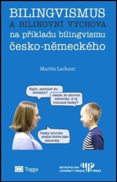 Bilingvismus bilingvní výchova Martin Lachout