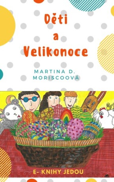 Děti a Velikonoce - Martina D. Moriscoová - e-kniha