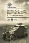 Kronika velitelství zvláštních bojových útvarů 1918-1922 Jaroslav Špitálský