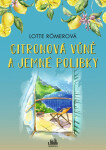 Citronová vůně a jemné polibky - Römerová Lotte