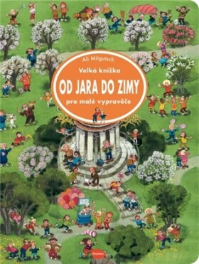 Velká knížka - Od jara do zimy pro malé vypravěče