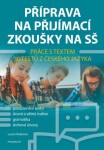 Příprava na přijímací zkoušky na SŠ Práce textem