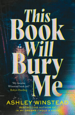 This Book Will Bury Me - Ashley Winstead