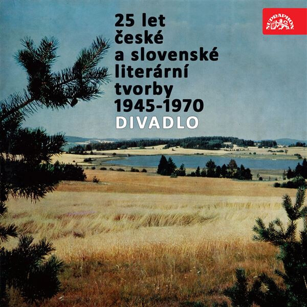 25 let české a slovenské literární tvorby /1945-1970/ (Divadlo) - Jan Drda