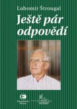 Ještě pár odpovědí - Lubomír Štrougal