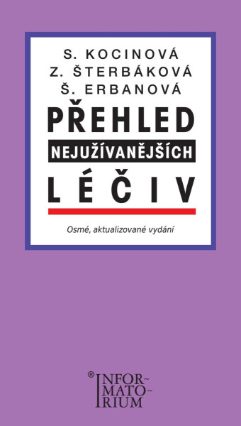 Přehled nejužívanějších léčiv - Svatava Kocinová, Zdeňka Šterbáková, Šárka Erbanová