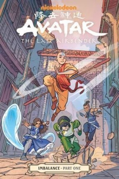 Avatar: The Last Airbender - Imbalance Part One - Faith Erin Hicks