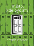 Místo, kde bydlím (poškozená) - Brenda Rufener