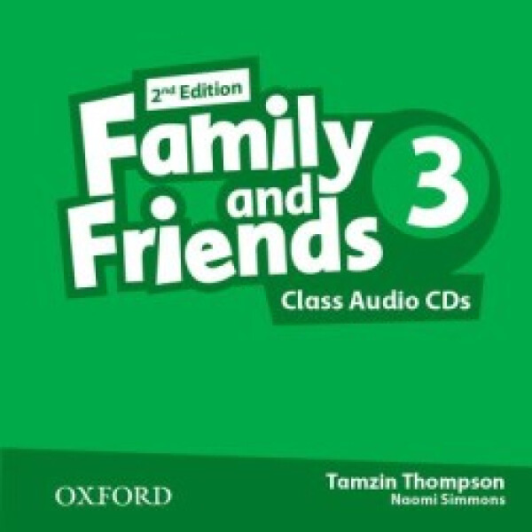 Family and Friends 3 Class Audio CDs /2/ (2nd) - Tamzin Thompson