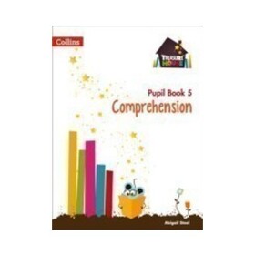 Treasure House Comprehension Pupil Book 5 - Steel Abigail