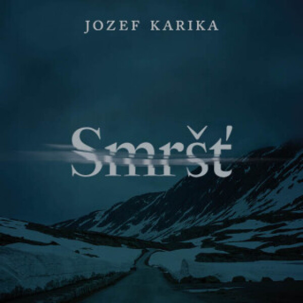 Smršť - Jozef Karika - audiokniha