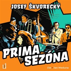 Prima sezóna, Josef Škvorecký