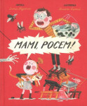 Mami, pocem!