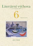 Literární výchova k Čítance 6 - Pracovní sešit, 2. vydání