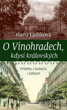 Vinohradech, kdysi královských