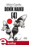 Deník haiku 4 - Miloň Čepelka