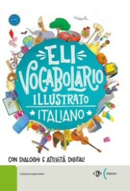 ELi Vocabolario illustrato with downloadable games and activities NEW EDITION