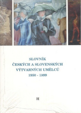 Slovník českých a slovenských výtvarných umělců 1950 - 1999 3.díl