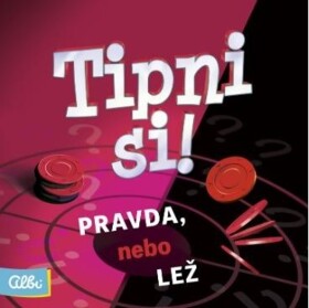 Tipni si! Pravda nebo lež