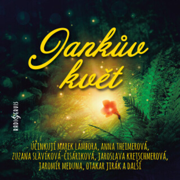 Jankův květ - Jaromír Meduna, Zuzana Slavíková, Marek Lambora, Jaroslava Kretschmerová, Otakar Jirák, Šárka Kosková, Anna Theimerová - audiokniha