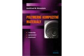 Polymerní kompozitní materiály - Gottfried W. Ehrenstein