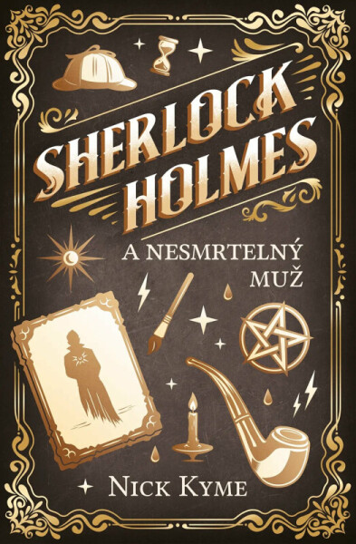 Sherlock Holmes a Nesmrtelný muž (poškozené) - Nick Kyme