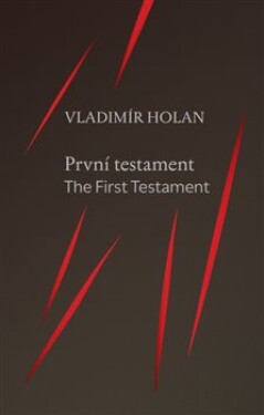 První testament/ The First testament/ Vladimír Holan