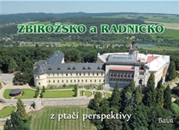 Zbirožsko Radnicko ptačí perspektivy Jan Brož,