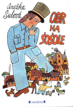 Obr na Šošole - Anežka Šulová